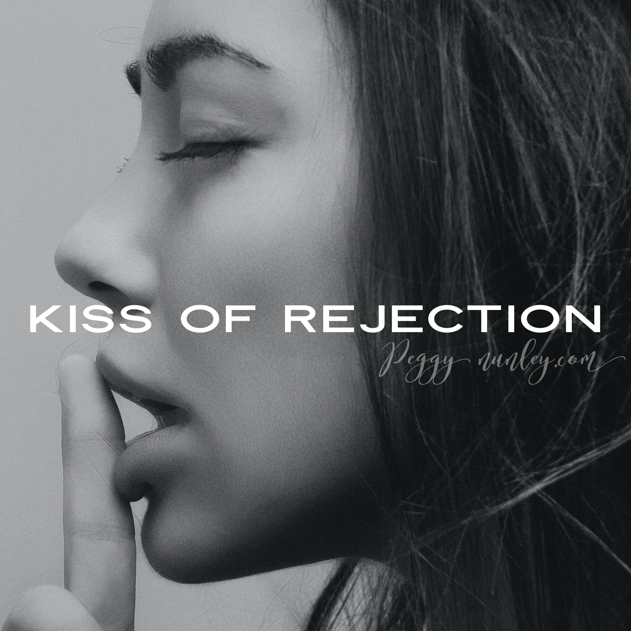 The Kiss of Rejection